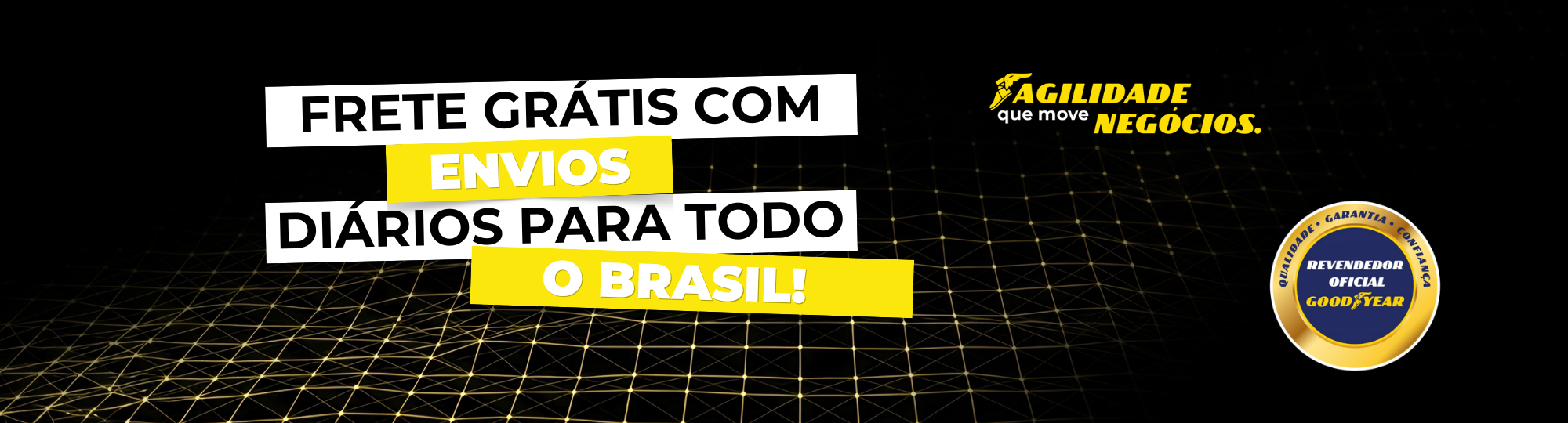 Frete grátis com envios diários para todo o Brasil