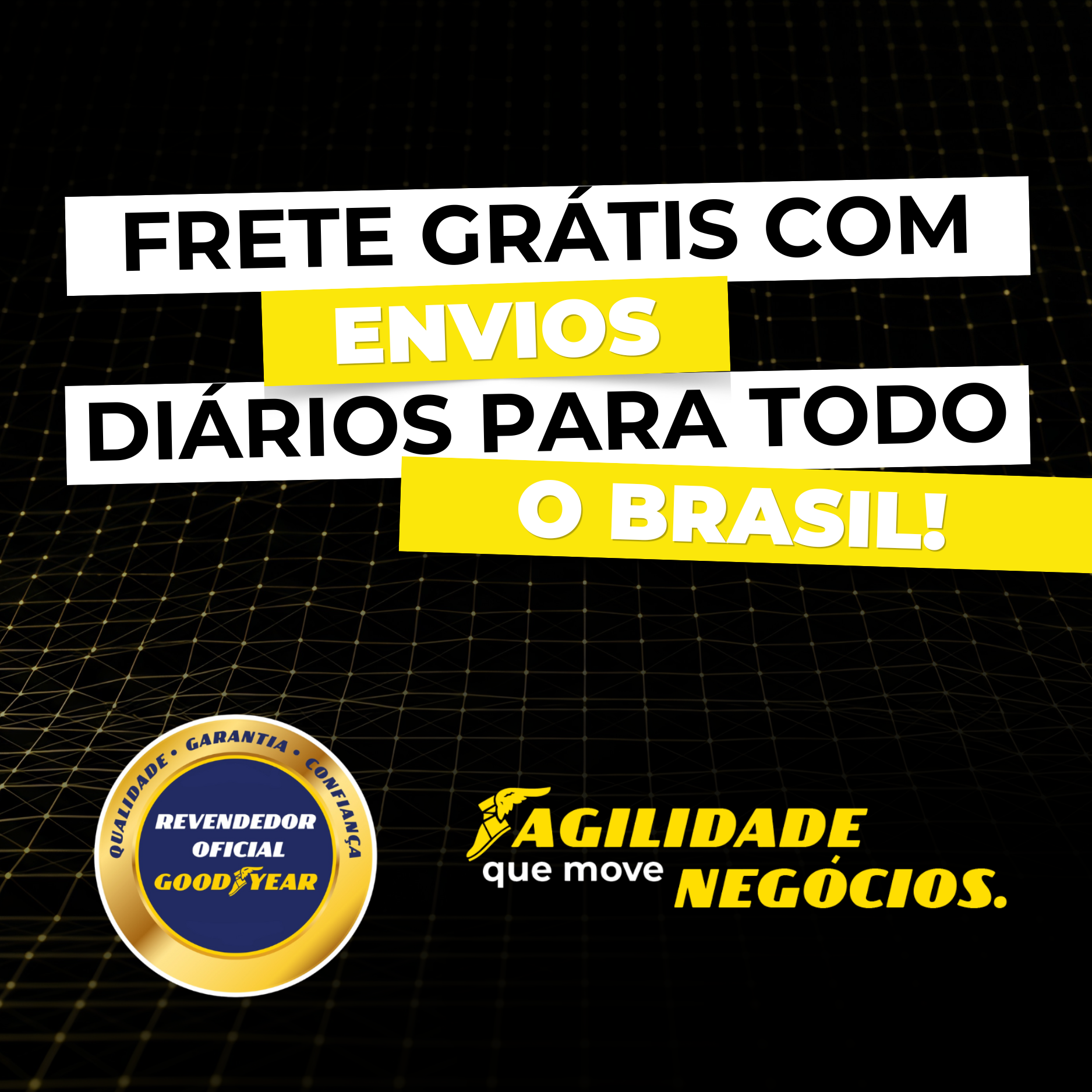 Frete grátis com envios diários para todo o Brasil